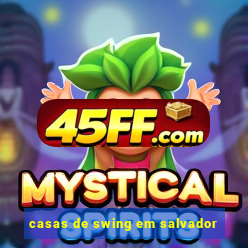 casas de swing em salvador